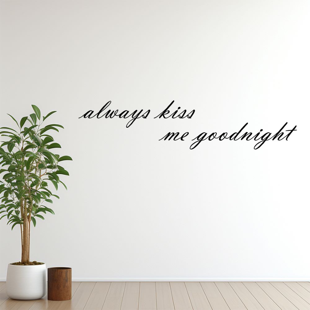 Romantic Always Kiss Me Goodnight metal wall decor in bedroom
