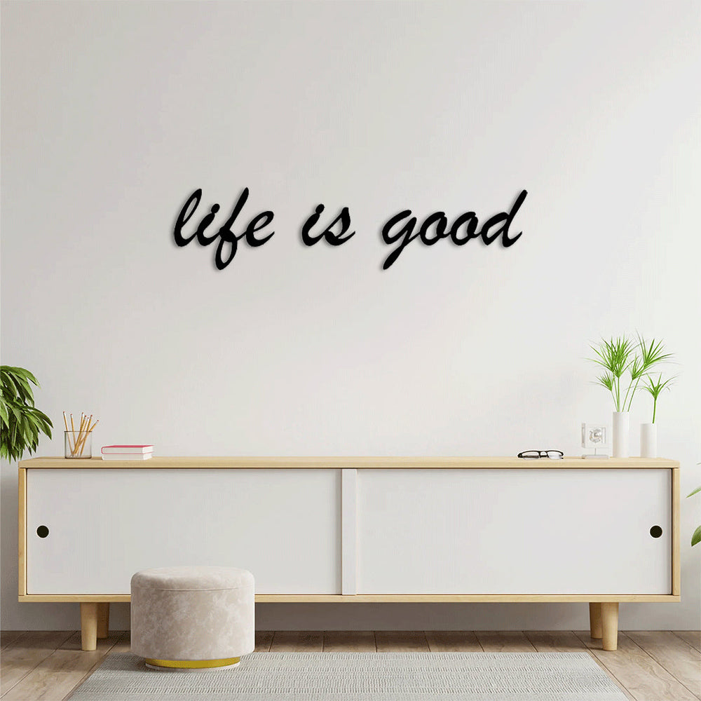 Life is Good inspirational metal wall art for modern living rooms
