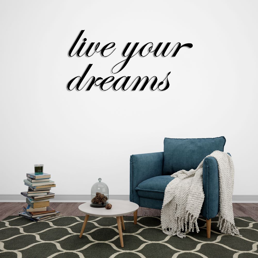 Live Your Dreams inspirational metal wall art for home offices